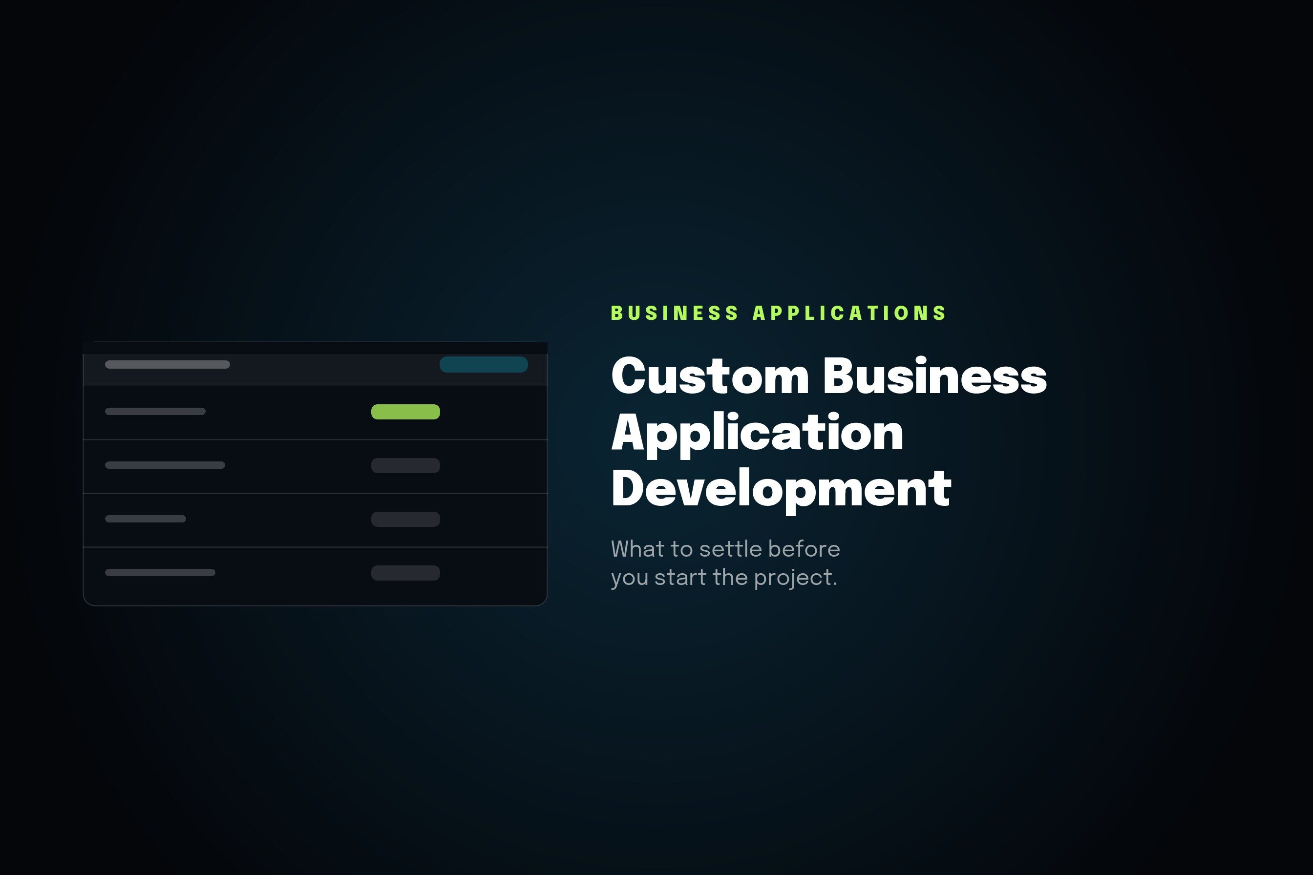 Custom Business Application Development: What to Settle Before You Start