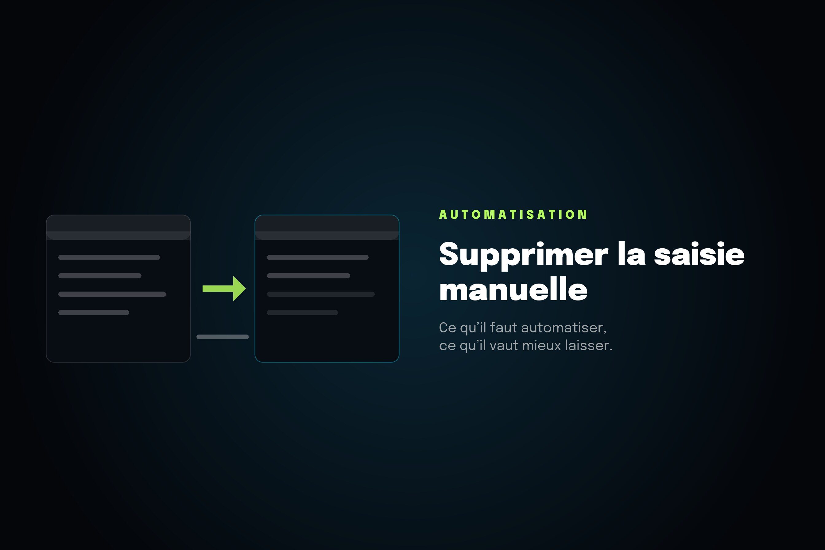 Supprimer la saisie manuelle : ce qu'il faut automatiser, ce qu'il vaut mieux laisser