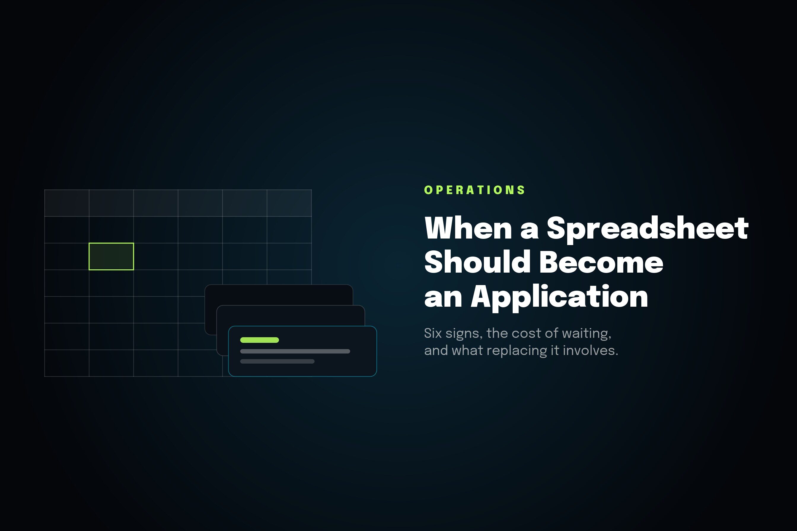When a Spreadsheet Should Become an Application